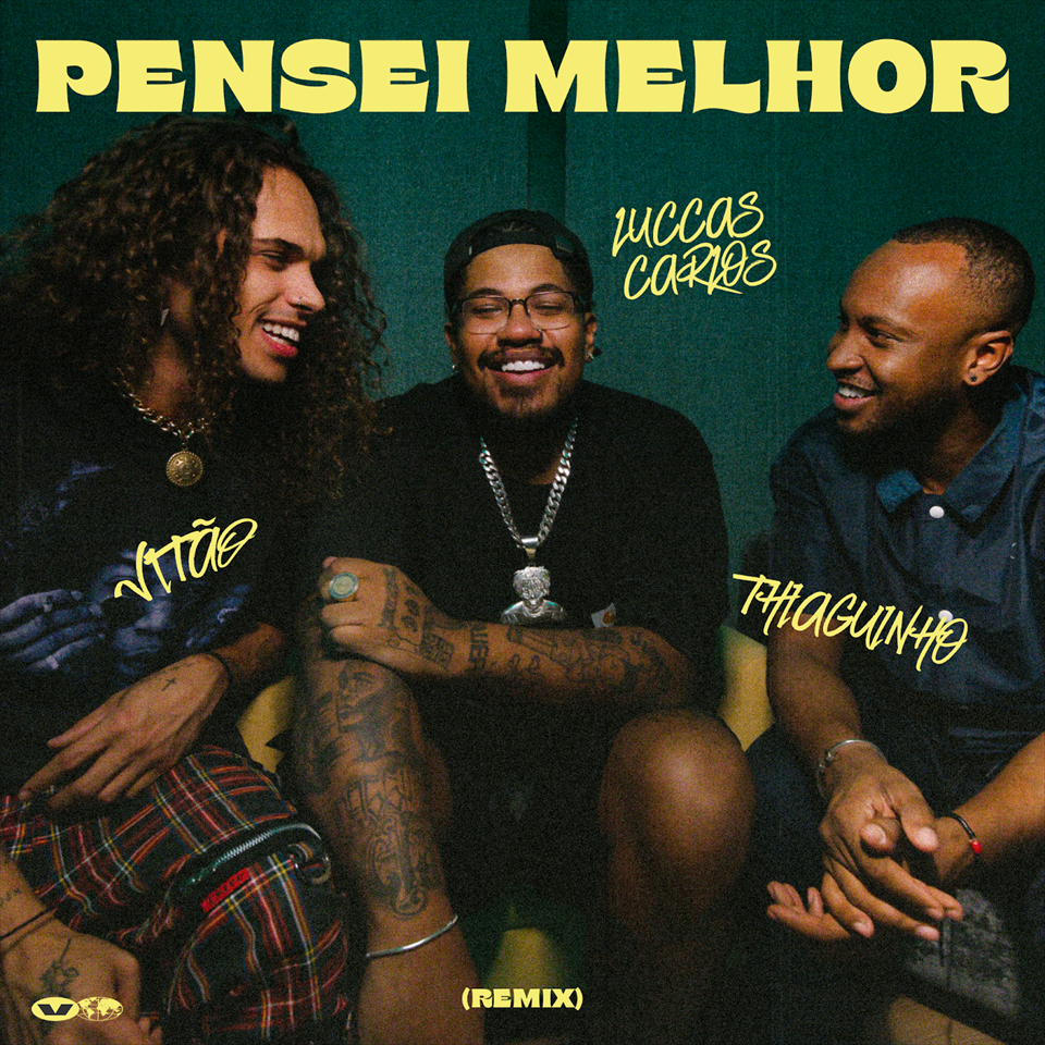 Em clima de resenha, Vitão lança versão remix de “Pensei Melhor”, em um samba repaginado com feat de Thiaguinho e Luccas Carlos