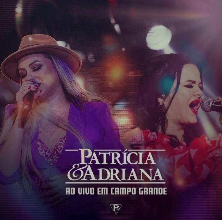 Dupla sertaneja Patrícia & Adriana lança álbum “Ao Vivo em Campo Grande” com participação de Hugo & Guilherme nesta sexta (25)