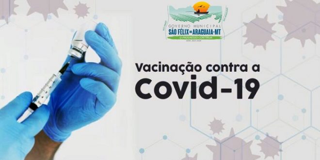 Vacinação: São Félix do Araguaia-MT inicia vacinação em idosos de 65 a 69 anos