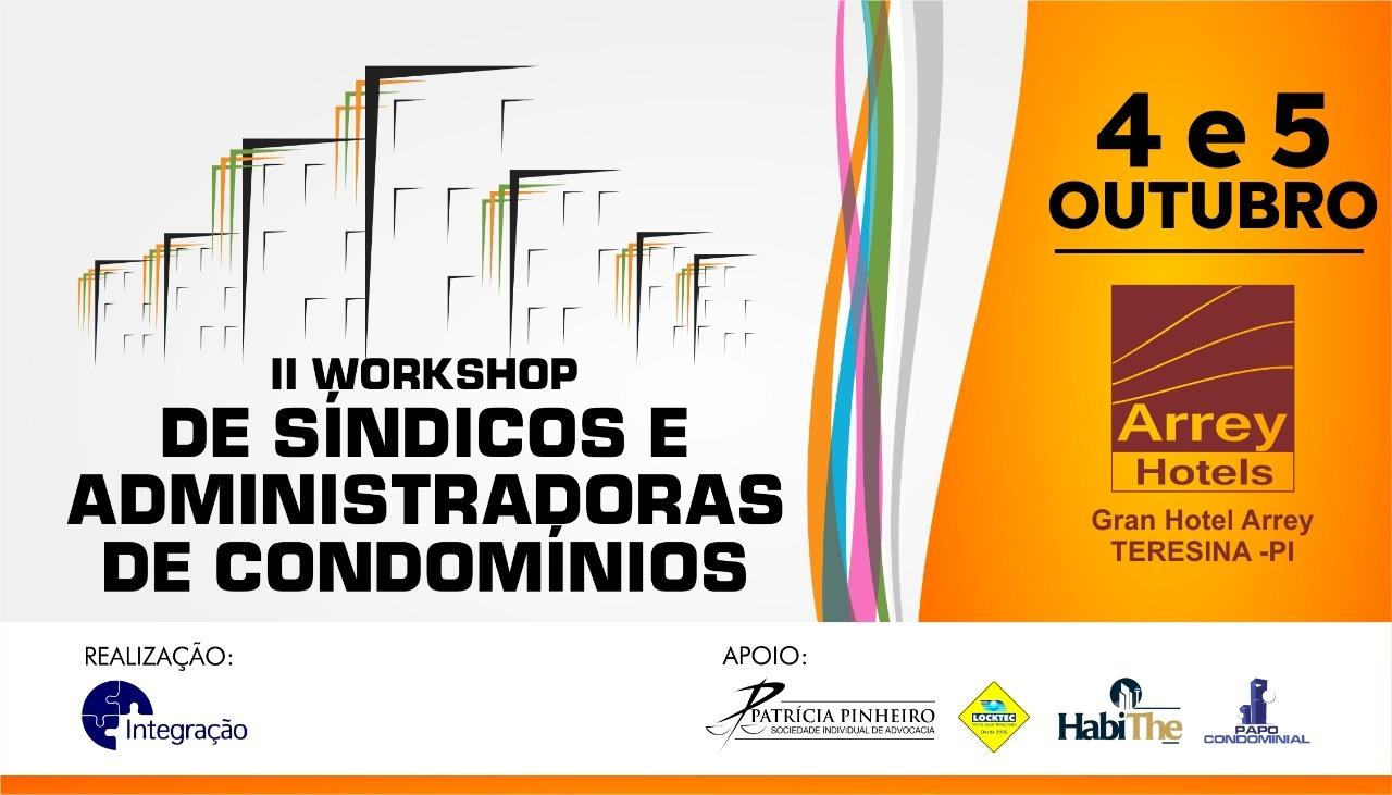 II Workshop de Síndicos e Administradoras de Condomínios II Workshop de Síndicos e Administradoras de Condomínios