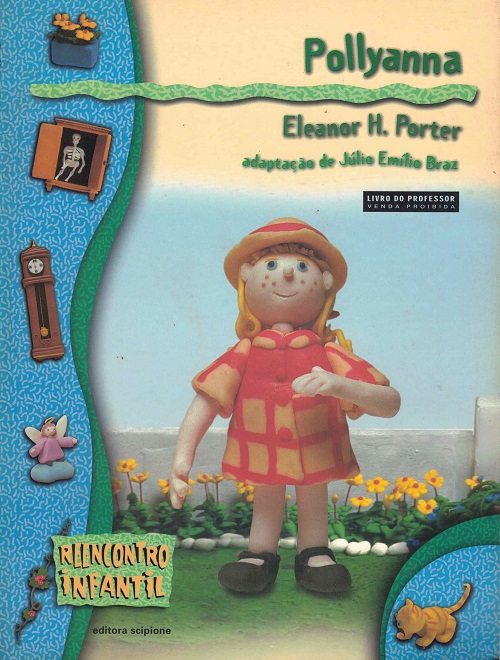 Pollyanna, Eleanor H. Porter (Adaptação Infantil de Júlio Emílio Braz) -  BPP Locadora de Livros