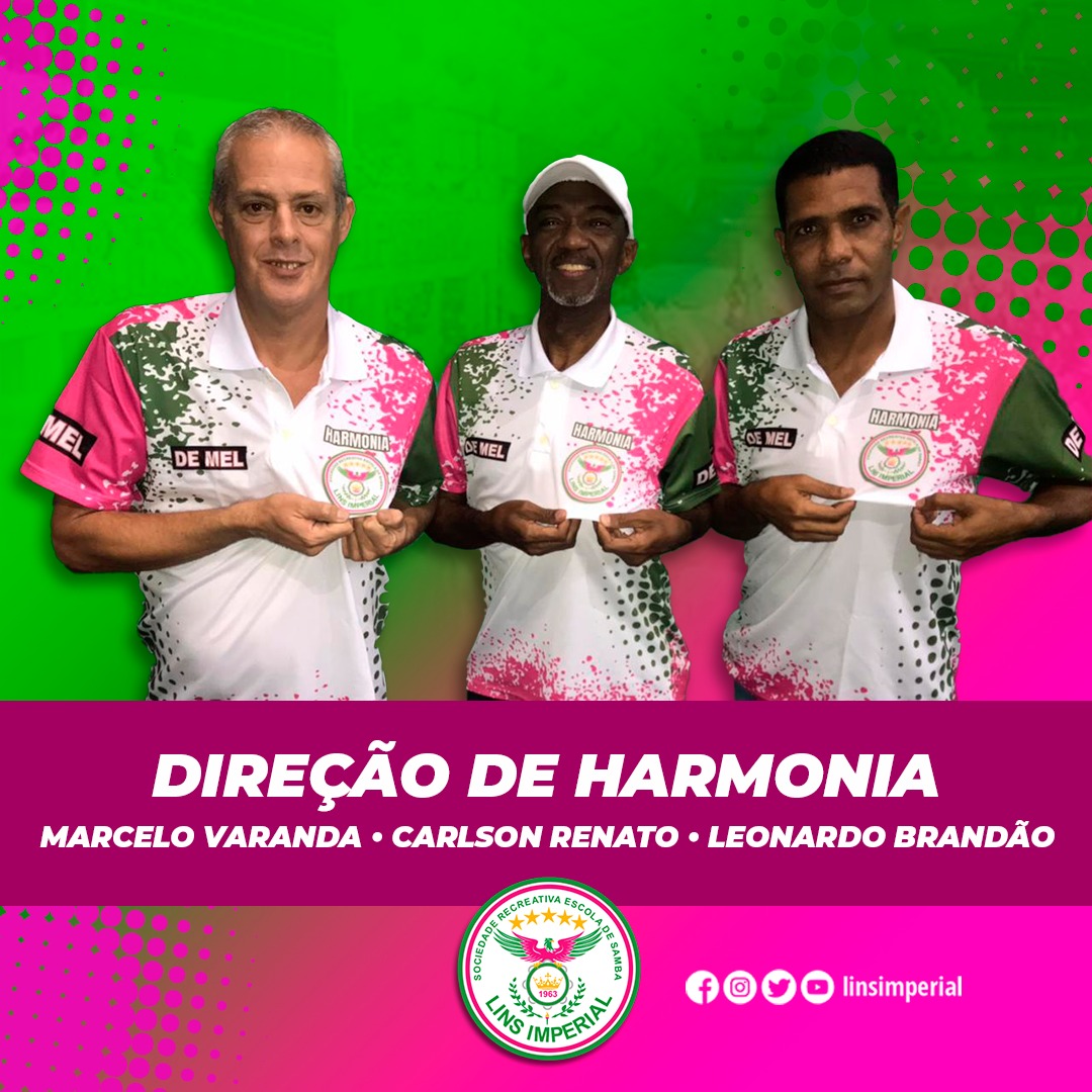 Comissão comandará a Harmonia da Lins Imperial no próximo Carnaval   Leonardo Brandão, Carlson Renato e Marcelo Varanda são os diretores de Harmonia para 2022