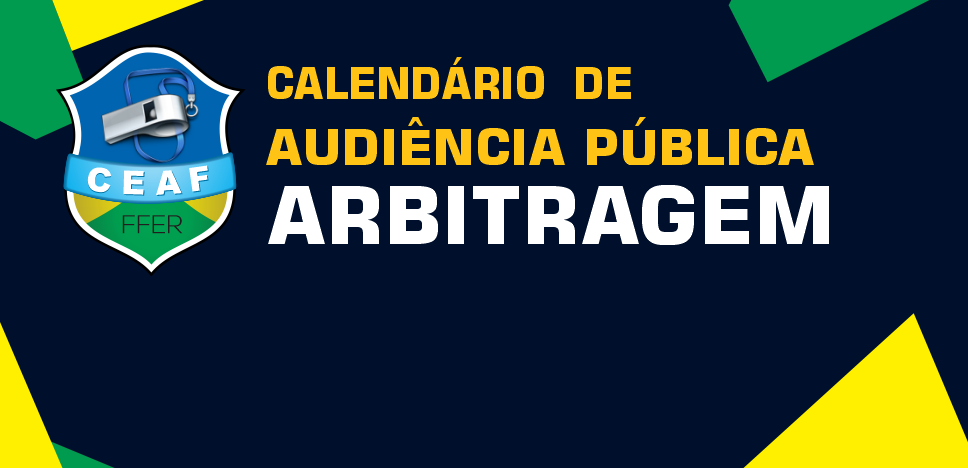 CA/FFER apresenta Calendário de Audiências Públicas.
