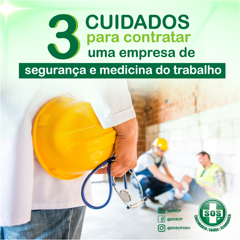 3 Cuidados para contratar uma empresa de segurança e medicina do trabalho