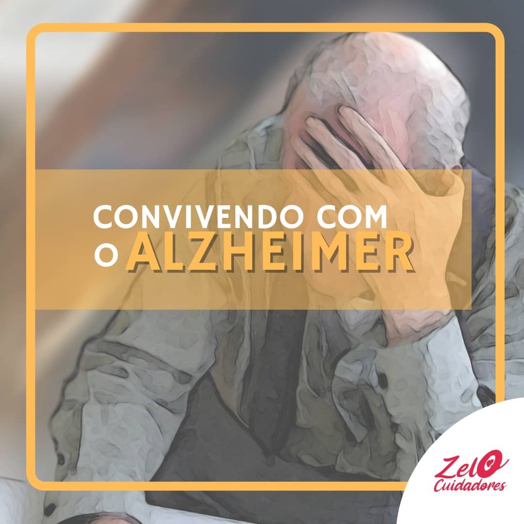 Convivendo com o Alzheimer Convivendo com o Alzheimer